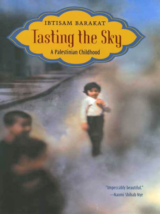 Title details for Tasting the Sky by Ibtisam Barakat - Available